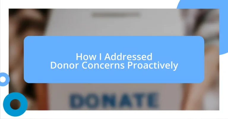 How I Addressed Donor Concerns Proactively