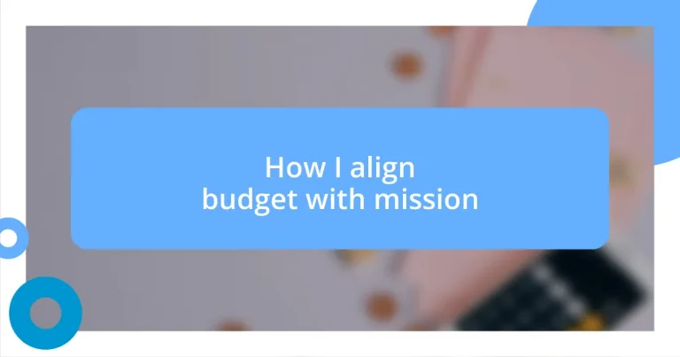 How I align budget with mission