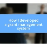 How I developed a grant management system