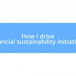 How I drive financial sustainability initiatives