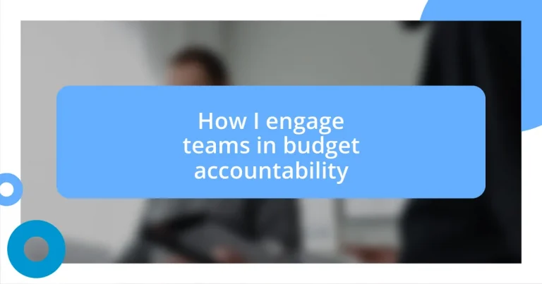 How I engage teams in budget accountability