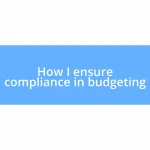 How I ensure compliance in budgeting