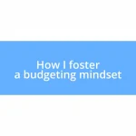 How I foster a budgeting mindset