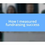 How I measured fundraising success