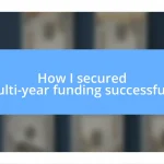 How I secured multi-year funding successfully