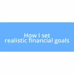 How I set realistic financial goals