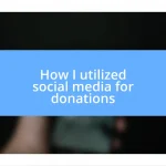 How I utilized social media for donations