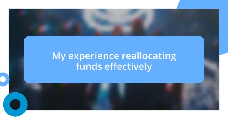 My experience reallocating funds effectively