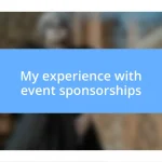 My experience with event sponsorships