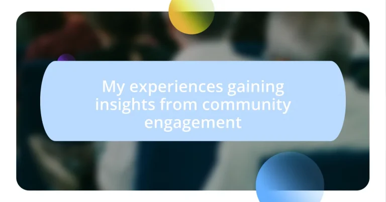 My experiences gaining insights from community engagement