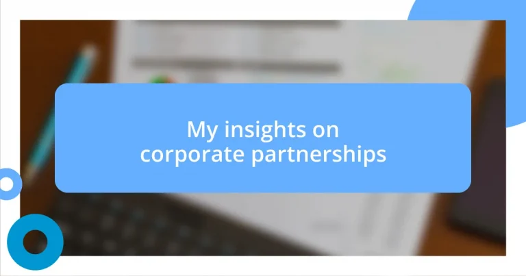 My insights on corporate partnerships