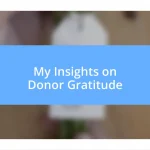 My Insights on Donor Gratitude