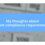 My thoughts about grant compliance requirements