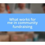 What works for me in community fundraising