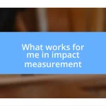 What works for me in impact measurement